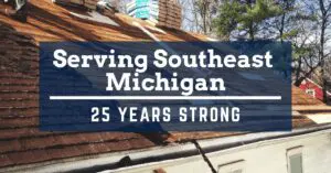 Serving Southeast Michigan 25 Years Strong